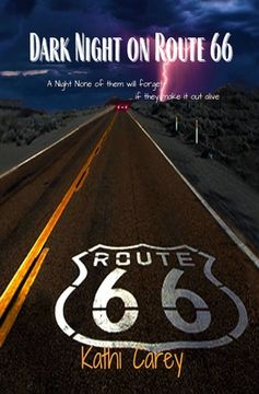 portada Dark Night on Route 66: A night none of them will forget ... if they make it out alive!