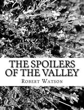 portada The Spoilers of the Valley (en Inglés)