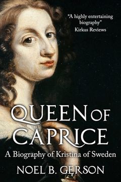 portada Queen of Caprice: A Biography of Kristina of Sweden (en Inglés)