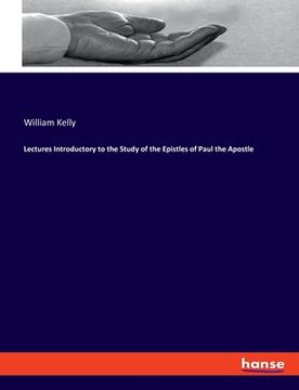 portada Lectures Introductory to the Study of the Epistles of Paul the Apostle (en Inglés)