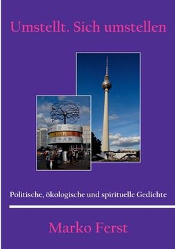 portada Umstellt. Sich umstellen: Politische, ökologische und spirituelle Gedichte (in German)