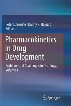 portada Pharmacokinetics in Drug Development: Problems and Challenges in Oncology, Volume 4 (en Inglés)