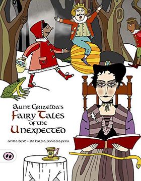 portada Aunt Grizelda's Fairytales of the Unexpected (en Inglés)