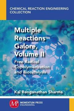 portada Multiple Reactions Galore, Volume II: Free Radical Copolymerization and Biocatalysis