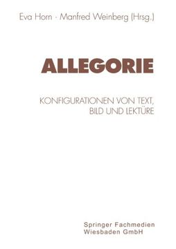 portada Allegorie: Konfigurationen von Text, Bild und Lektüre (Kulturwissenschaftliche Studien zur Deutschen Literatur) (German Edition)