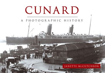 portada Cunard: A Photographic History (en Inglés)