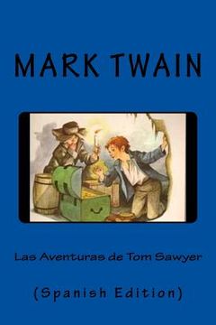 portada Las Aventuras de Tom Sawyer (Spanish Edition)