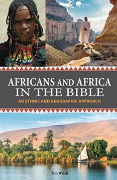 portada Africans and Africa in the Bible: An Ethnic and Geographic Approach (en Inglés)