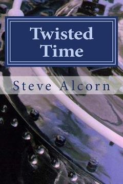 portada Twisted Time: An Example Work in Process for WritingAcademy.com Students (in English)