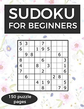 portada Sudoku for Beginners: A Collection of Sudoku Puzzles for Beginners to Learn how to Play From Easy to Advanced Level | Perfect Birthday Gift for 7, 8, 9 10 Years old Activities (en Inglés)