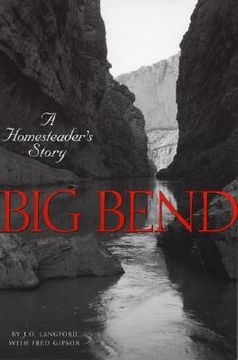 portada big bend: a homesteader's story (en Inglés)