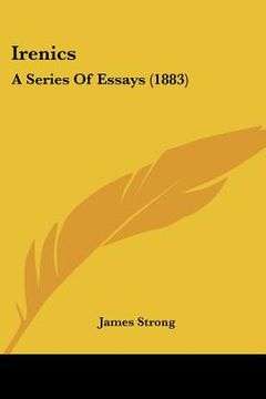 portada irenics: a series of essays (1883) (in English)