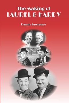 portada The Making of Laurel and Hardy (en Inglés)