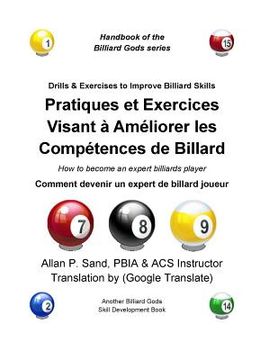 portada Pratiques et Exercices Visant a Ameliorer les Competences de Billard: Comment devenir un expert de billard joueur (en Francés)