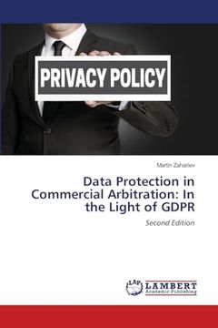 portada Data Protection in Commercial Arbitration: In the Light of Gdpr