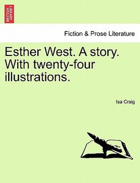 portada esther west. a story. with twenty-four illustrations. (en Inglés)