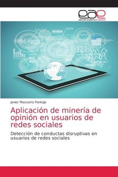 portada Aplicación de Minería de Opinión en Usuarios de Redes Sociales: Detección de Conductas Disruptivas en Usuarios de Redes Sociales