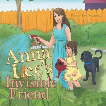 portada Anna Lee's Invisible Friend (in English)