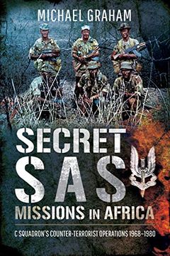 portada Secret sas Missions in Africa: C Squadron's Counter-Terrorist Operations 1968-1980 (en Inglés)