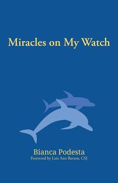 portada Miracles on My Watch (en Inglés)