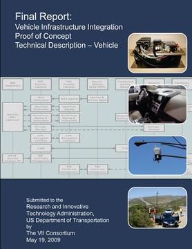 portada Final Report: Vehicle Infrastructure Integration Proof of Concept: Technical Description- Vehicle (en Inglés)