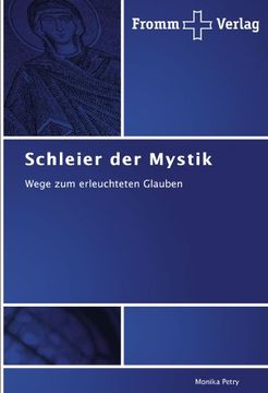 portada Schleier der Mystik: Wege zum erleuchteten Glauben