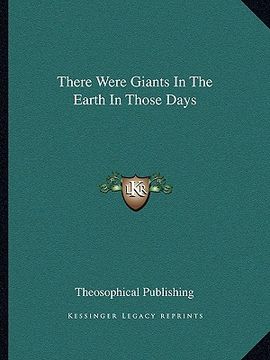 portada there were giants in the earth in those days (en Inglés)