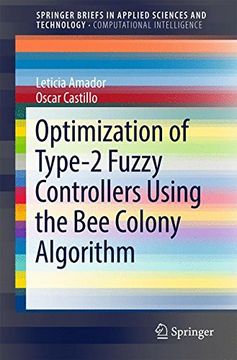 portada Optimization of Type-2 Fuzzy Controllers Using the bee Colony Algorithm (Springerbriefs in Applied Sciences and Technology) (en Inglés)