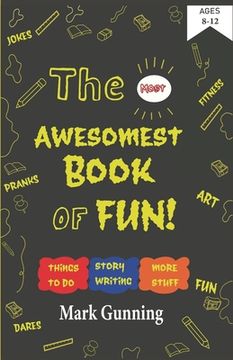 portada The Most Awesomest Book of Fun! (en Inglés)