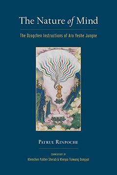 portada The Nature of Mind: The Dzogchen Instructions of aro Yeshe Jungne 