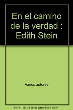 En el Camino de la Verdad: Edith Stein