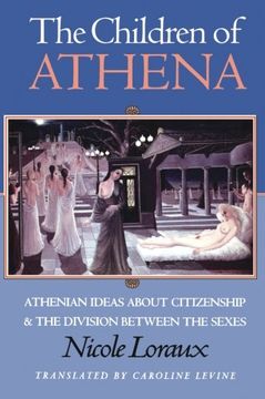 portada The Children of Athena: Athenian Ideas About Citizenship and the Division Between the Sexes (in English)