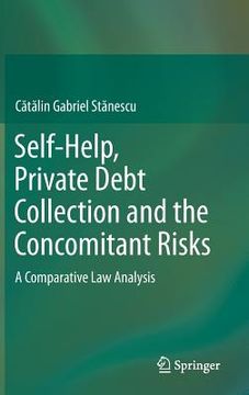 portada Self-Help, Private Debt Collection and the Concomitant Risks: A Comparative Law Analysis (en Inglés)