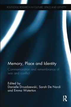 portada Memory, Place and Identity: Commemoration and Remembrance of War and Conflict (en Inglés)