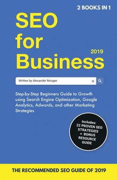 portada Seo for Business 2019 & Blogging for Profit 2019: Beginners Guide to Search Engine Optimization, Google Analytics & Growth Marketing Strategies + how. Make Money Online & Earn Passive Income. (en Inglés)