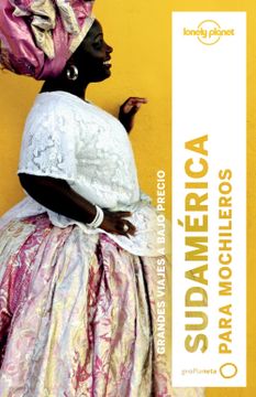 portada Sudamérica Para Mochileros 3 (Guías de País Lonely Planet) (in Spanish)