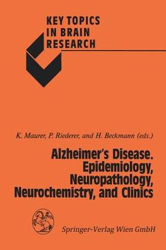 portada alzheimer's disease. epidemiology, neuropathology, neurochemistry, and clinics (en Inglés)
