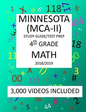 portada 4th Grade MINNESOTA MCA-II, 2019 MATH, Test Prep: 4th Grade MINNESOTA COMPREHENSIVE ASSESSMENT TEST 2019 MATH Test Prep/Study Guide (en Inglés)