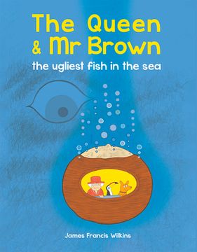 The Queen & MR Brown: The Ugliest Fish in the Sea