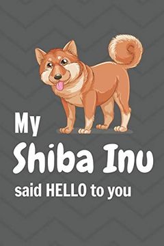 portada My Shiba inu Said Hello to You: For Shiba inu dog Fans (in English)