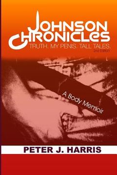 portada Johnson Chronicles: Truth. My Penis. Tall Tales. (en Inglés)
