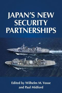 portada Japan's new Security Partnerships: Beyond the Security Alliance (in English)