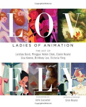 portada Lovely: Ladies of Animation: The art of Lorelay Bove, Brittney Lee, Claire Keane, Lisa Keene, Victoria Ying and Helen Chen 