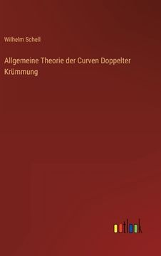 portada Allgemeine Theorie der Curven Doppelter Krümmung (en Alemán)