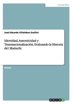 portada Identidad, Autenticidad y Transnacionalización. Evaluando la Historia del Mariachi (in Spanish)