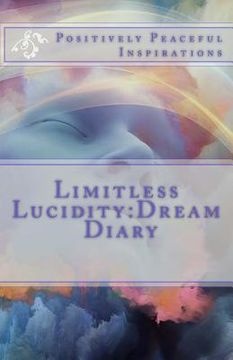 portada Limitless Lucidity: Dream Diary (en Inglés)