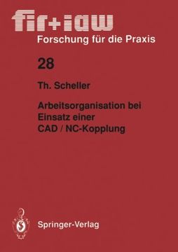 portada Arbeitsorganisation bei Einsatz einer CAD / NC ― Kopplung (fir+iaw Forschung für die Praxis) (German Edition)