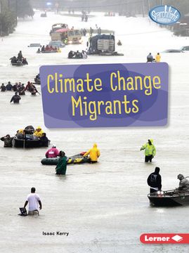 portada Climate Change Migrants (Searchlight Books ™ ― Spotlight on Climate Change) (en Inglés)