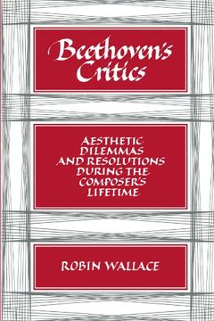 portada Beethoven's Critics: Aesthetic Dilemmas and Resolutions During the Composer's Lifetime (en Inglés)