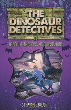 portada The Dinosaur Detectives in Dracula, Dragons and Dinosaurs